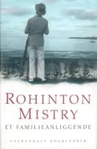 Et familieanliggende af Rohinton Mistry