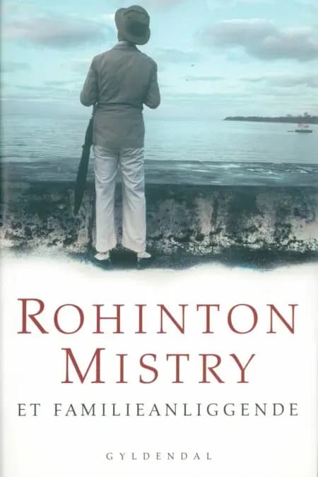 Et familieanliggende af Rohinton Mistry