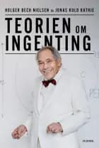Teorien om ingenting af Jonas Kuld Rathje og Holger Bech Nielsen