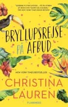 Bryllupsrejse på afbud af Christina Lauren
