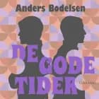 De gode tider af Anders Bodelsen
