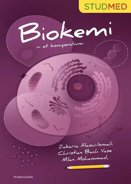 Biokemi - et kompendium af Zakaria Alaoui-Ismaili