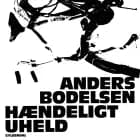 Hændeligt uheld af Anders Bodelsen