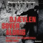 Djævlen sover aldrig af Magnus Boding Hansen