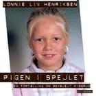 Pigen i spejlet af Lonnie Liv Henriksen og Søren Flott