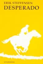 Desperado af Erik Steffensen