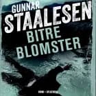 Bitre blomster af Gunnar Staalesen