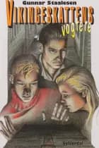 Vikingeskatten 3 - Vikingeskattens vogtere af Gunnar Staalesen