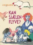 Kan sjælen flyve? af Lise Helledie