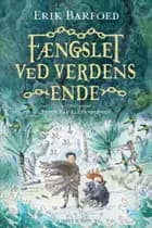 Fængslet ved Verdens Ende af Erik Barfoed