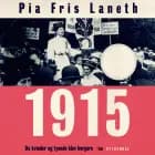 1915 - da kvinder og tyende blev borgere af Pia Fris Laneth