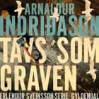 Tavs som graven af Arnaldur Indriðason