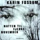 Natten til fjerde november af Karin Fossum