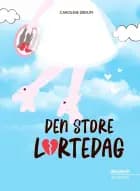 Den store lortedag af Caroline Ørsum