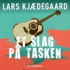 Et slag på tasken af Lars Kjædegaard