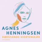 Dødsfjende-hjertenskær - 5 af Agnes Henningsen