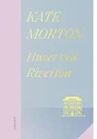 Huset ved Riverton af Kate Morton