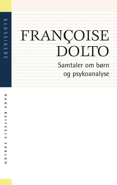 Samtaler om børn og psykoanalyse af Francoise Dolto