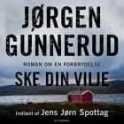 Ske din vilje af Jørgen Gunnerud