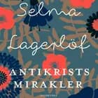 Antikrists mirakler af Selma Lagerlöf