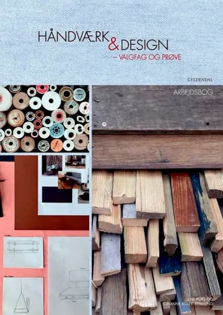 Håndværk & design - valgfag og prøve af Lene Pors