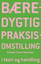 Bæredygtig praksisomstilling af Kirsten Gram-Hanssen