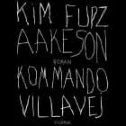 Kommando Villavej af Kim Fupz Aakeson