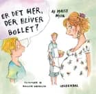Er det her, der bliver bollet? af Maise Njor og Nikoline Werdelin
