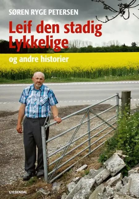 Leif den stadig lykkelige / Min barndom af Søren Ryge Petersen