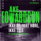 Ikke se, ikke høre, ikke tale af Åke Edwardson