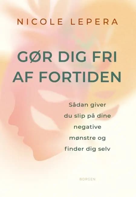 Gør dig fri af fortiden af Nicole LePera