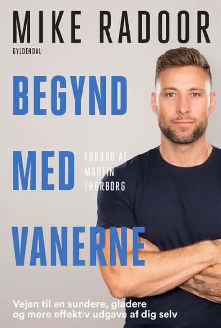 Begynd med vanerne af Mike Radoor