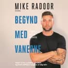 Begynd med vanerne af Mike Radoor