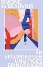 En velopdragen ung piges erindringer af Simone de Beauvoir