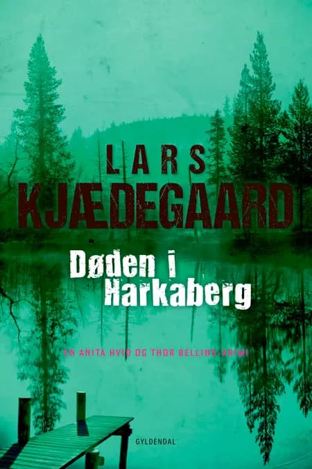 Døden i Harkaberg af Lars Kjædegaard