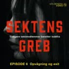 Sektens greb: Opvågning og exit EP#6 af Camilla Johnson