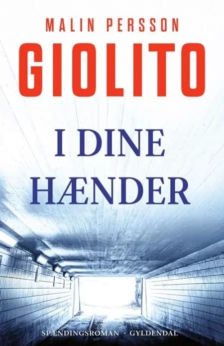 I dine hænder af Malin Persson Giolito