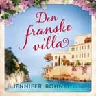 Den franske villa af Jennifer Bohnet