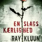En slags kærlighed af Ray Kluun