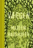 Væggen af Marlen Haushofer