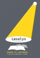 Læselys - opgaver til læsetræning 3.-4. klasse af Elsebeth Otzen og Mia Graae