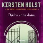 Døden er en drøm af Kirsten Holst