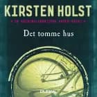 Det tomme hus af Kirsten Holst
