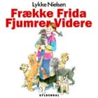 Frække Frida fjumrer videre af Lykke Nielsen