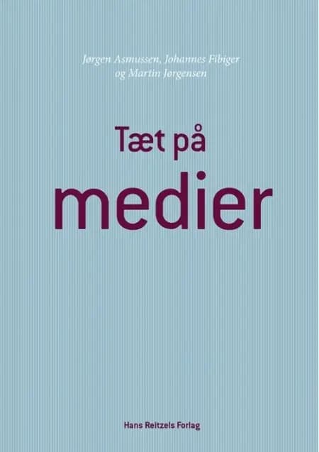 Tæt på medier af Martin Jørgensen