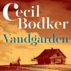 Vandgården af Cecil Bødker
