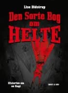 Den sorte bog om helte af Lise Bidstrup