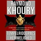 Tempelriddernes hemmelighed af Raymond Khoury