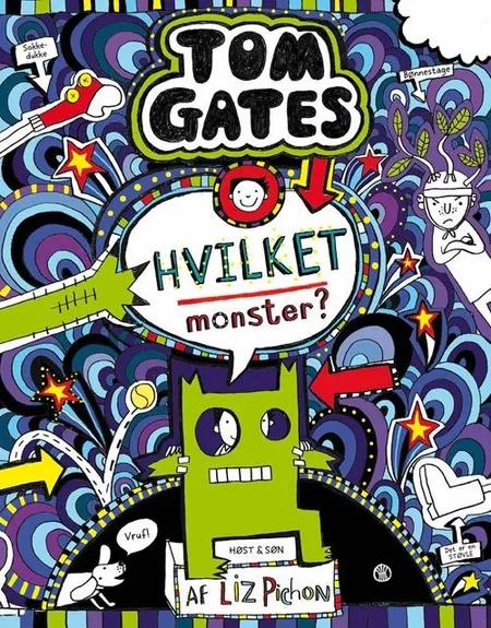 Tom Gates 15 - Hvilket monster? af Liz Pichon