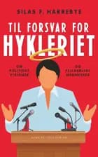 Til forsvar for hykleriet af Silas Fehmerling Harrebye